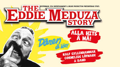 M Sverige Medlemserbjudande hos The Eddie Meduza Story – Dåren ä lös!